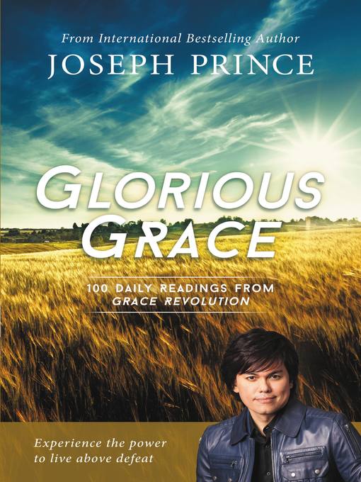 Title details for Glorious Grace by Joseph Prince - Available